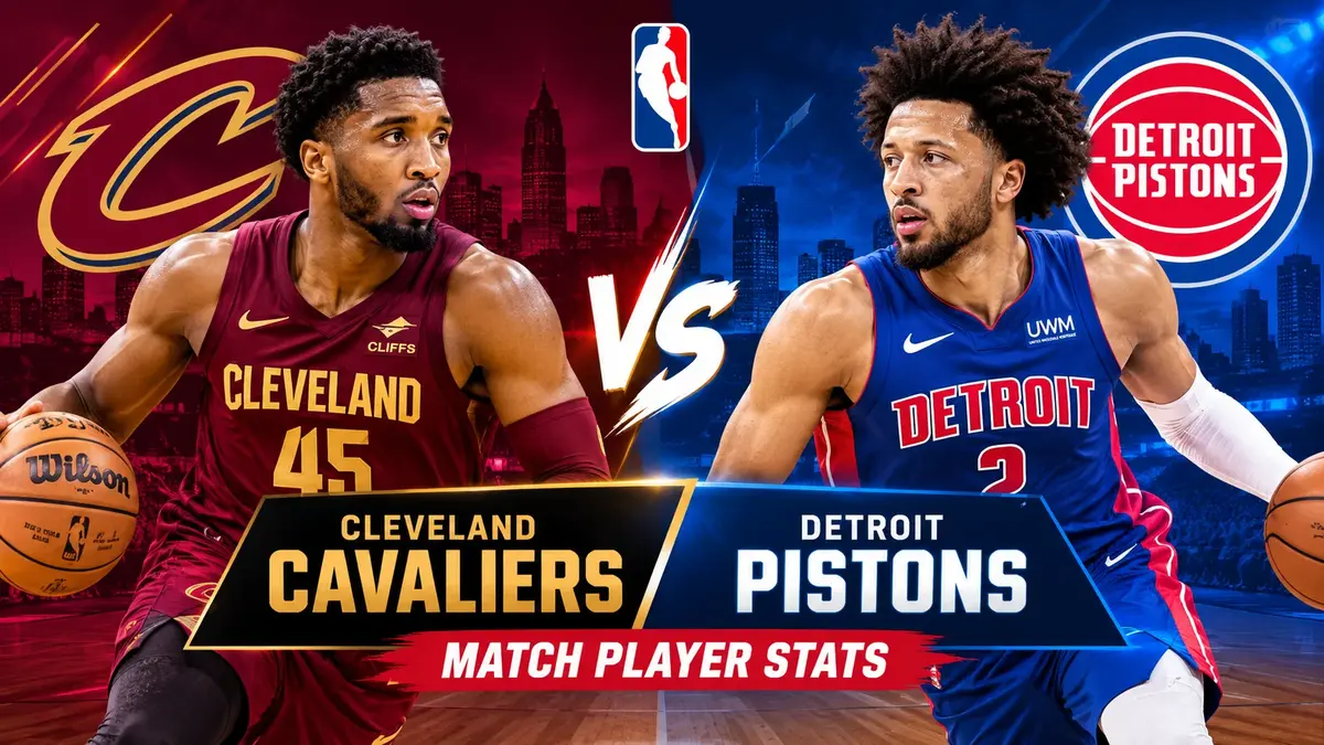 Cleveland Cavaliers vs Detroit Pistons Match Player Stats: Complete Box Score and Game Breakdown