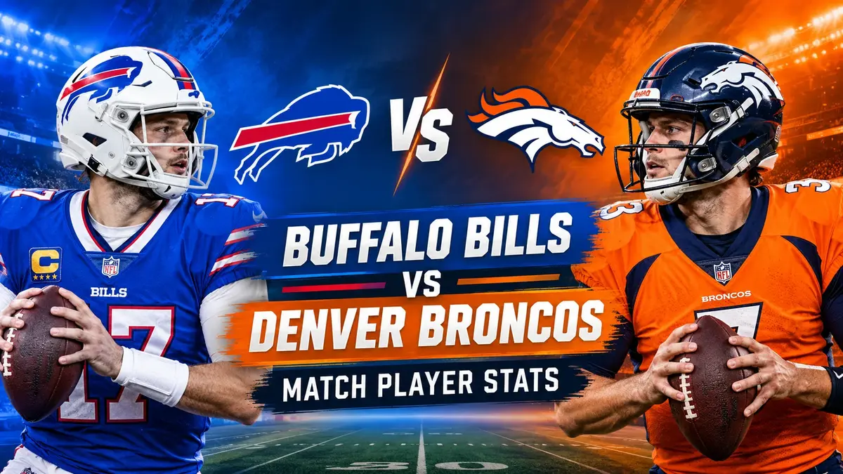 Buffalo Bills vs Denver Broncos Match Player Stats: Full Box Score & Analysis