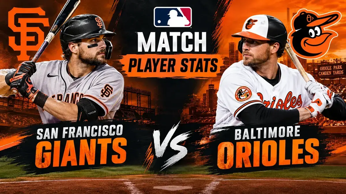 San Francisco Giants vs Baltimore Orioles Match Player Stats: Complete Game Breakdown