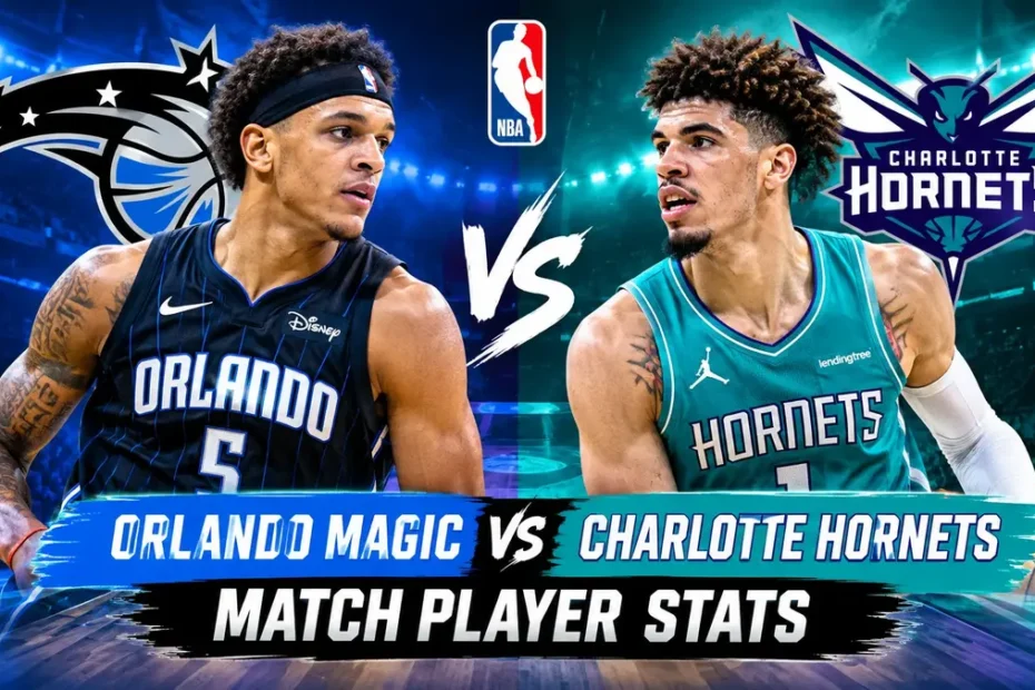 Orlando Magic vs Charlotte Hornets Match Player Stats
