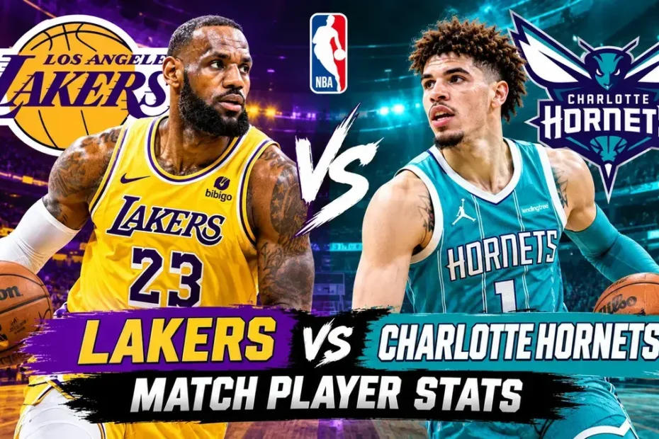 Lakers vs Charlotte Hornets Match Player Stats