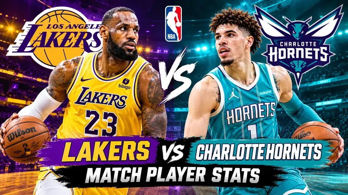 Lakers vs Charlotte Hornets Match Player Stats: Complete Breakdown and Rivalry Guide